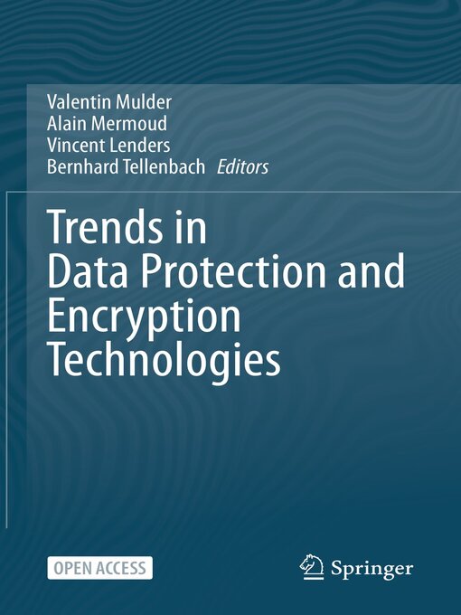 Title details for Trends in Data Protection and Encryption Technologies by Valentin Mulder - Available